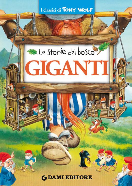 Giganti. Le storie del bosco. Ediz. illustrata - Peter Holeinone,Toni Wolf - ebook