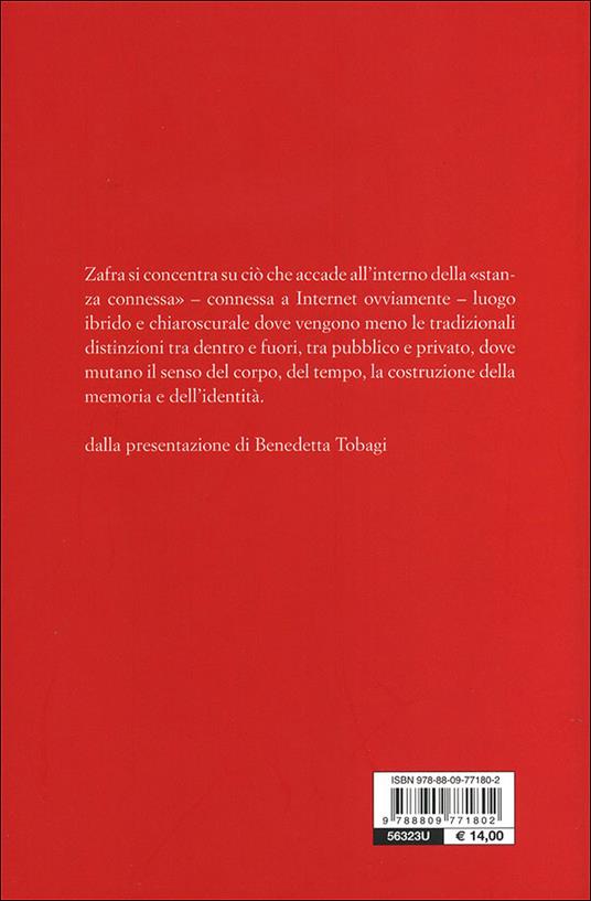 Sempre connessi. Spazi virtuali e costruzione dell'io - Remedios Zafra - 5