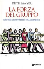 La forza del gruppo. Il potere creativo della collaborazione