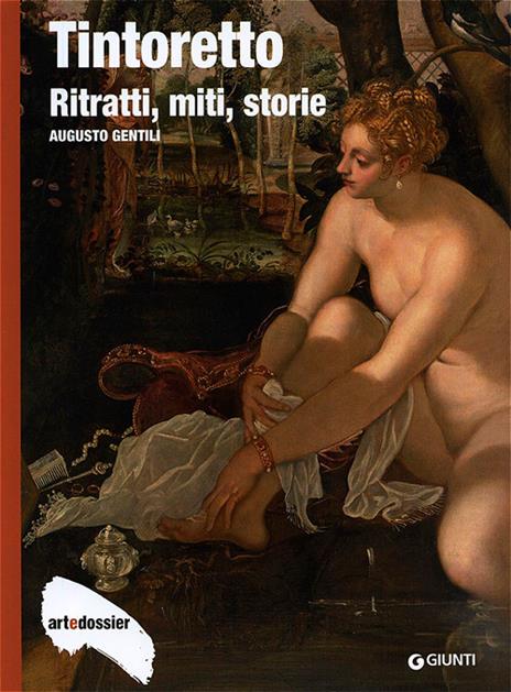 Tintoretto. Ritratti, miti, storie. Ediz. illustrata - Augusto Gentili - copertina