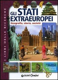 Gli stati extraeuropei. Geografia, storia, società - Michele Lauro,Cinzia Fenoglio,Alberto Massari - copertina