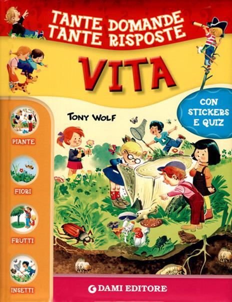 Vita. Con adesivi - Giuseppe Zanini,Tony Wolf,Anna Casalis - copertina