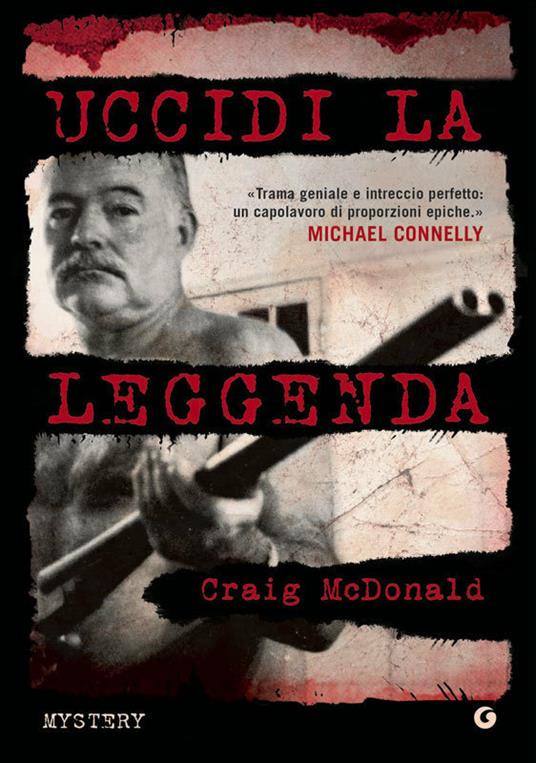 Uccidi la leggenda - Craig McDonald,Roberta Zuppet - ebook
