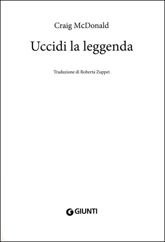 Uccidi la leggenda - Craig McDonald,Roberta Zuppet - ebook - 2
