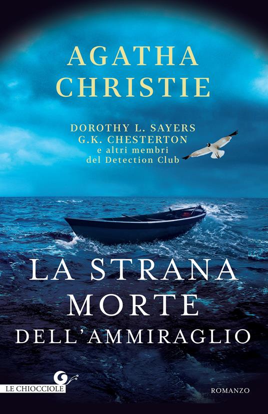 La strana morte dell'ammiraglio - Gilbert Keith Chesterton,Agatha Christie,Dorothy Leigh Sayers,Roberto Serrai - ebook