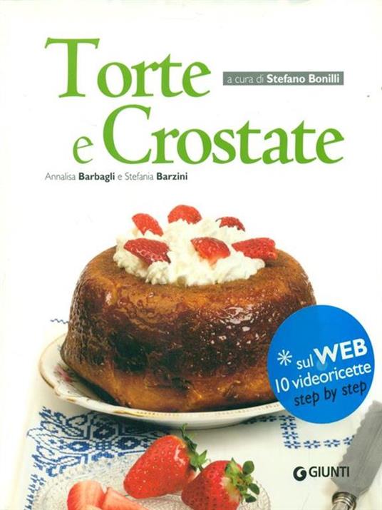 Torte e crostate - Annalisa Barbagli,Stefania A. Barzini - 4