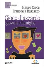 Gioco d'azzardo, giovani e famiglie