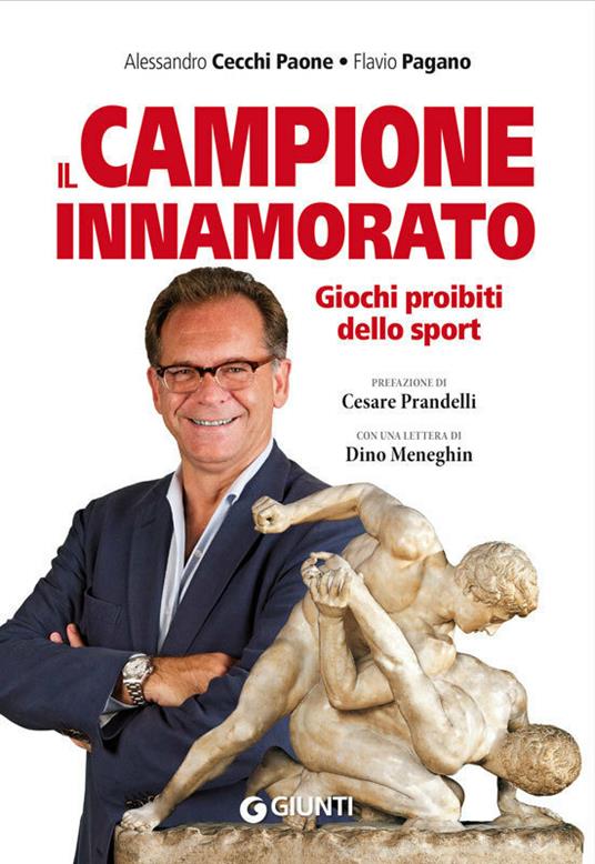 Il campione innamorato. Giochi proibiti dello sport - Alessandro Cecchi Paone,Flavio Pagano - ebook