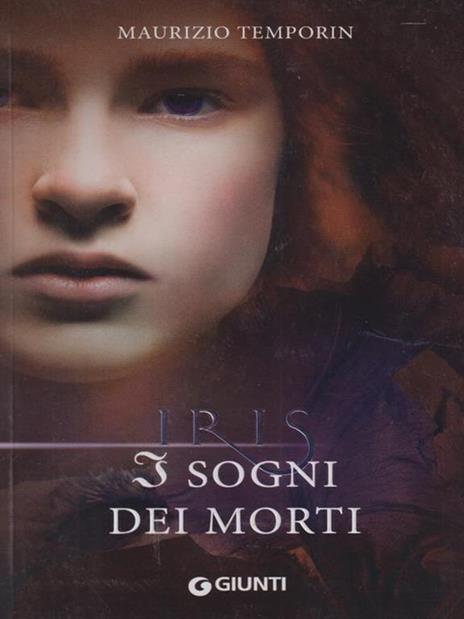 I sogni dei morti. Iris - Maurizio Temporin - copertina