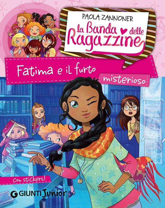 Fatima e il furto misterioso. La banda delle ragazzine. Con adesivi - Paola Zannoner - 4