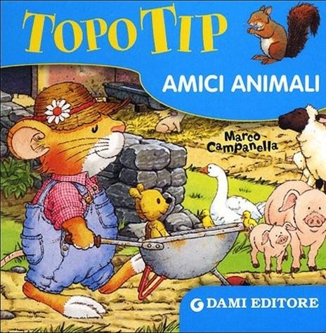 TOPO TIP. IL PRIMO LIBRO DEI RICORDI PRIMA EDIZIONE CAMPANELLA MARCO DAMI  2005