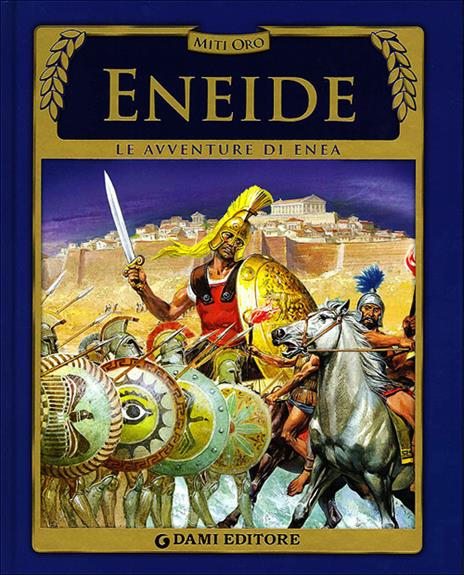 Eneide. Le avventure di Enea - Stefania Stefani - copertina