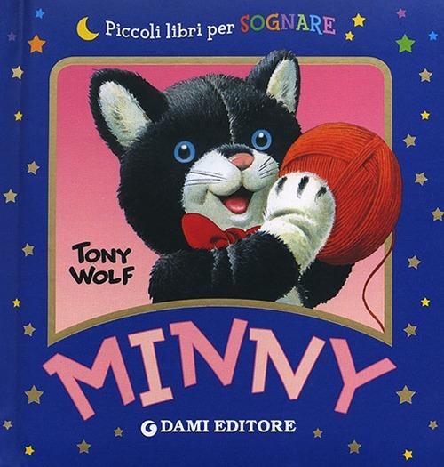 Minny - Anna Casalis - Tony Wolf - - Libro - Dami Editore