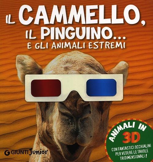 Il cammello, il pinguino... e gli animali estremi - copertina