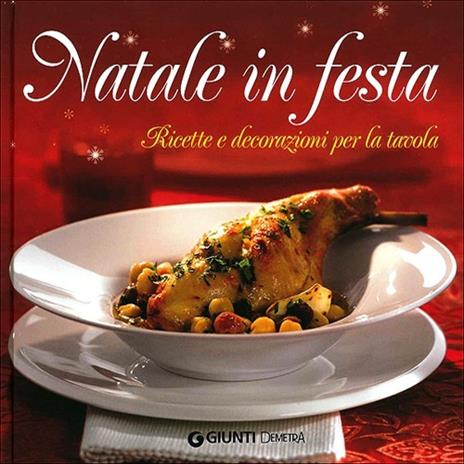 Natale in festa. Ricette e decorazioni per la tavola. Con gadget - 5