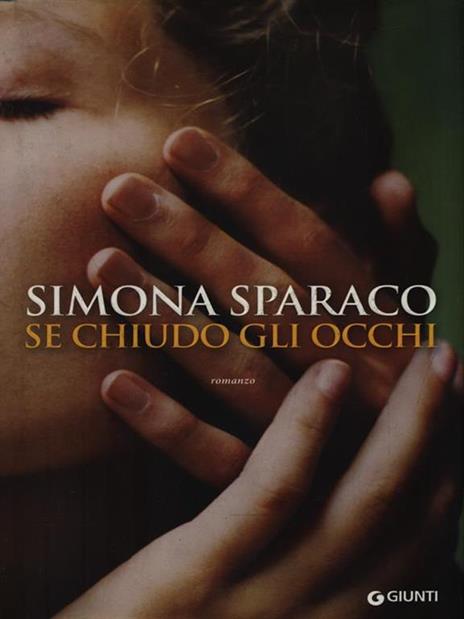 Se chiudo gli occhi - Simona Sparaco - 3