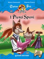 I pirati sposi. Capitan Fox. Con adesivi