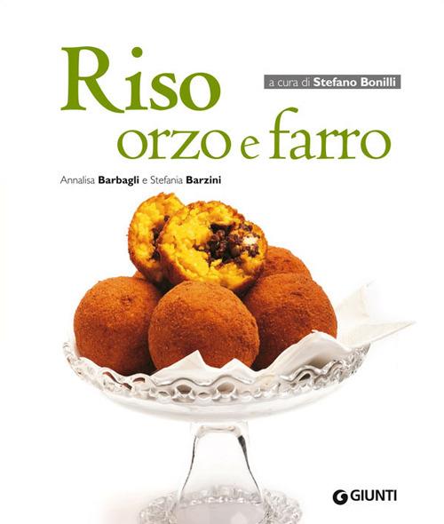 Riso orzo e farro - Annalisa Barbagli,Stefania Barzini - 5