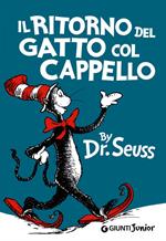 Il ritorno del gatto col cappello. Ediz. illustrata