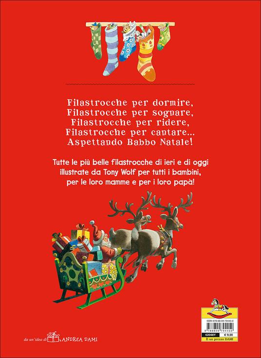 Le più belle filastrocche di Natale. Ediz. illustrata - Anna Casalis,Tony Wolf - 2