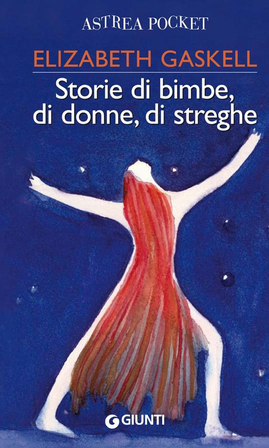 Storie di bimbe, di donne, di streghe - Elizabeth Gaskell - ebook