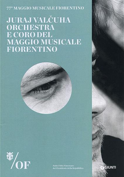 Juraj Valcuha. Orchestra e Coro del Maggio Musicale Fiorentino. 77° Maggio Musicale Fiorentino - copertina