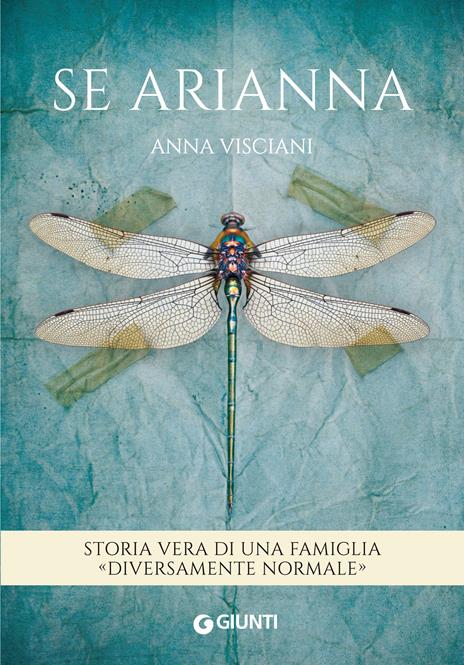 Se Arianna. Storia vera di una famiglia «diversamente normale» - Anna Visciani - ebook