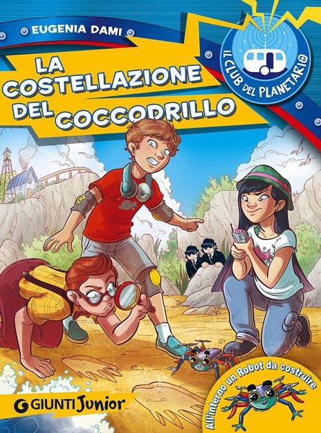 La costellazione del coccodrillo. Il Club del Planetario - Eugenia Dami - copertina