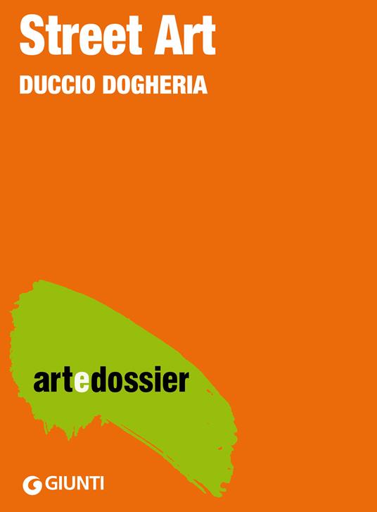 Street art. Ediz. illustrata - Duccio Dogheria - ebook