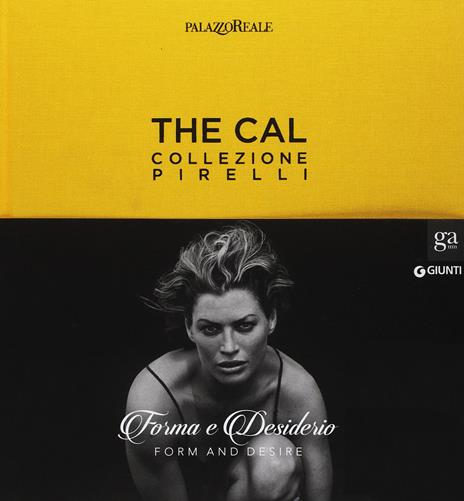 The Cal. Collezione Pirelli. Forma e desiderio. Form and desire. Ediz.italiana - 3