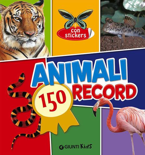 Animali. 150 record. Con adesivi - Giulia Bartalozzi - copertina