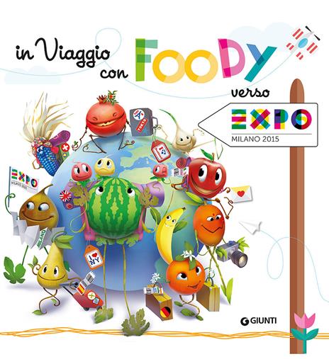 In viaggio con Foody verso Expo - Miriam Dubini - copertina