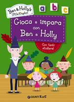 Gioca e impara con Ben e Holly. Ben & Holly's Little Kingdom. Con adesivi