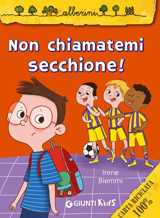 Non chiamatemi secchione! - Irene Biemmi - copertina