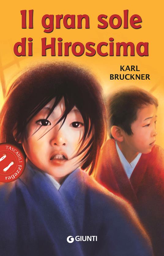 Il gran sole di Hiroscima - Karl Brückner,M. Minellono - ebook