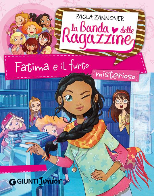 Fatima e il furto misterioso. La banda delle ragazzine. Con adesivi - Paola Zannoner,Linda Cavallini - ebook