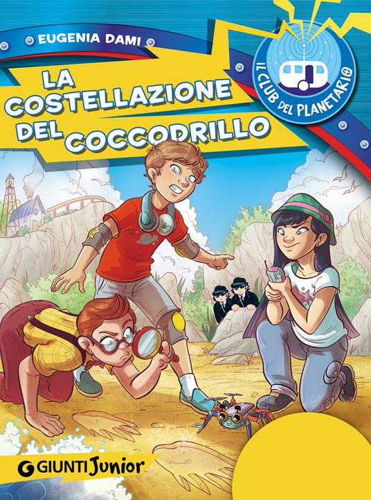 La costellazione del coccodrillo. Il Club del Planetario - Eugenia Dami,E. Ferrari - ebook