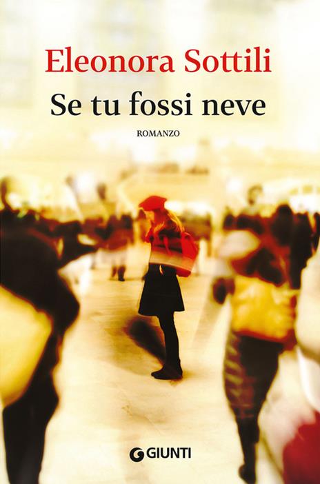 Se tu fossi neve - Eleonora Sottili - copertina