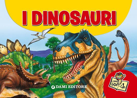 Dinosauri - LIBRI TATTILI SONORI DAMI EDITORE