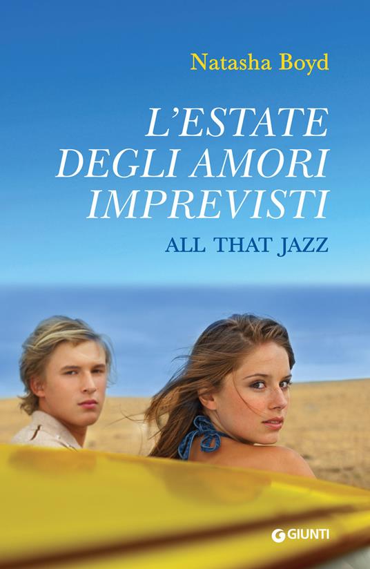 L'estate degli amori imprevisti. All that Jazz - Natasha Boyd - copertina