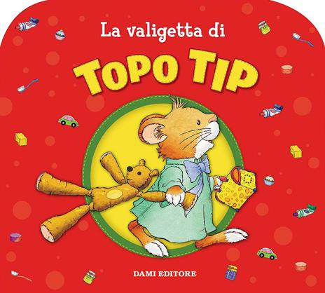 La valigetta di Topo Tip. Ediz. illustrata - Marco Campanella - copertina