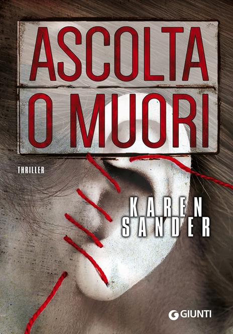 Ascolta o muori - Karen Sander - 2