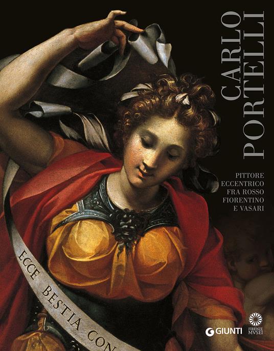 Carlo Portelli. Pittore eccentrico fra Rosso Fiorentino e Vasari. Catalogo della mostra (Firenze, 22 dicembre 2015-30 aprile 2016). Ediz. illustrata - 3