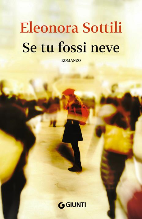 Se tu fossi neve - Eleonora Sottili - ebook