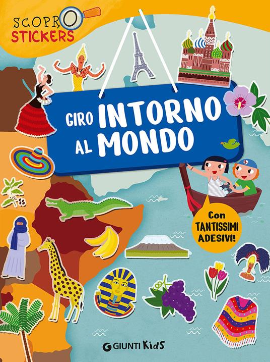 Giro intorno al mondo. Con adesivi - Francesca Pellegrino - copertina