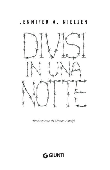 Divisi in una notte - Jennifer A. Nielsen - 3