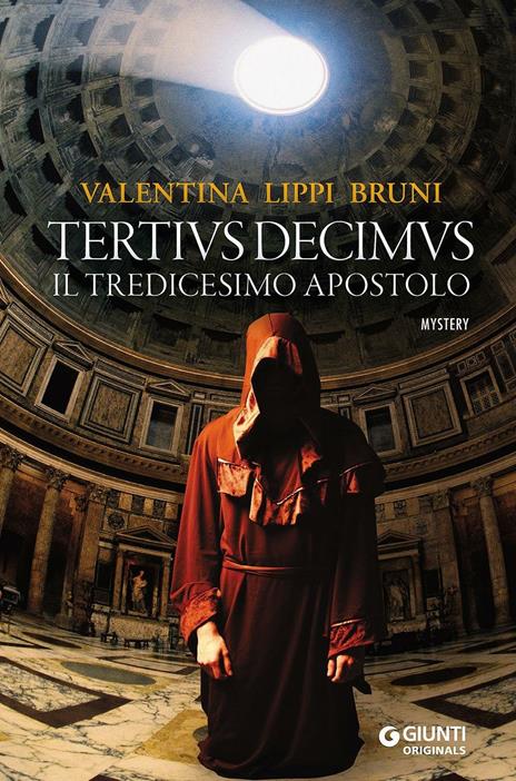 Tertivs Decimus. Il tredicesimo apostolo - Valentina Lippi Bruni - copertina