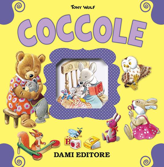 Coccole. Ediz. illustrata - Anna Casalis,Tony Wolf - copertina