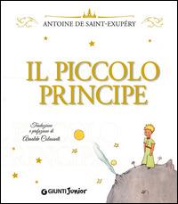 Il Piccolo Principe. Ediz. lusso - Antoine de Saint-Exupéry - Libro - Giunti  Editore - Le Strenne | IBS