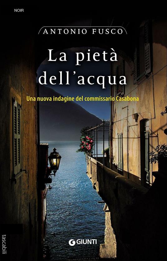 La pietà dell'acqua. Una nuova indagine del commissario Casabona - Antonio Fusco - copertina